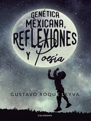 cover image of Genética Mexicana, Reflexiones y Poesía